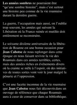 Roanne Les années sombres. 1940-1950 Des années de disette à la société de consommation. . Cabotse Jean
