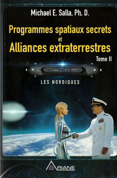 Programmes spatiaux secrets et alliances extraterrestres. Les Nordiques. Tome 2 . Salla, Michael E.