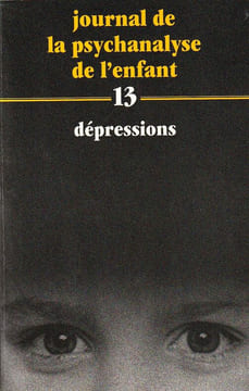 Dépressions (Journal de la psychanalyse de l'enfant, 13). Houzel Didier - Hug-Hellmuth Hermine - Aberastury Arminda - 