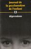 D&eacute;pressions (Journal de la psychanalyse de l'enfant, 13). Houzel Didier - Hug-Hellmuth Hermine - Aberastury Arminda - 