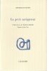 L'espace de l'&Eacute;g&eacute;e. Images d'Etel Adman. Traduit du Grec par Malamati Soufarapis.  Le petit navigateur. Vignettes de Jan Vos. Traduit du Grec par ...