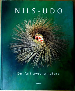 NILS-UDO De l'art avec la nature.. Becker Wolfgang - Durand Régis. Petit-Eemptaz (Anne-Sophie).