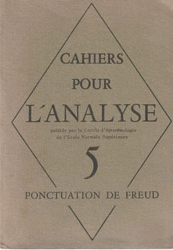 La ponctuation de Freud - Cahiers pour L'Analyse N°5. . Tort Michel - Leclaire Serge - Schreber D.P - Duquenne Paul.