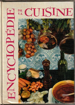 Encyclopédie de la cuisine.. Assailly (Gisèle) - Lyon (Josette)  - Oliver (Raymond) - Bruguère (Valentine de) - Semarque (Marie-Simone) - Madame ...
