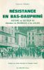 R&eacute;sistance en Bas-Dauphin&eacute;. Histoire du secteur VII lib&eacute;rateur  de Bougoin et Jallieu. Pr&eacute;face par Andr&eacute; Normand et Georges Ivanoff. . Rulli&egrave;re ...