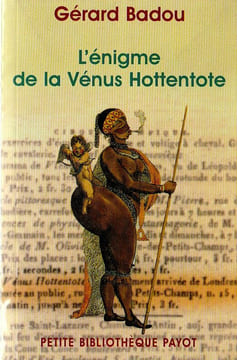 L'énigme de la Vénus Hottentote.. Badou Gérard