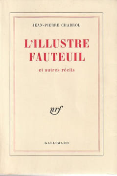 L'illustre fauteuil et autres récits. . Chabrol Jean-Pierre