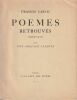 Poèmes retrouvés (1904-1923). Avec une préface inédite. . Carco (Francis) 