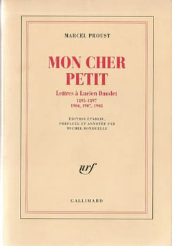 Mon cher petit. Lettres à Lucien Daudet 1895-1897. 1904, 1907, 1908.. Proust (Marcel) [Lucien Daudet]