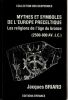 Mythes et symboles de l'Europe préceltique: Les religions de l'âge du Bronze (2500-800 av. J.-C)  . Briard (Jacques)