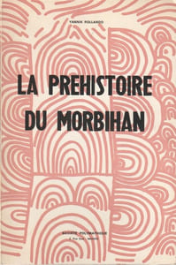 La préhistoire du Morbihan.