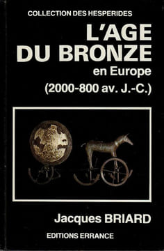 L'âge de Bronze en Europe ( 2000-800 av. J.-C.).. Briard (Jacques)