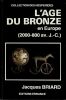 L'âge de Bronze en Europe ( 2000-800 av. J.-C.).. Briard (Jacques)
