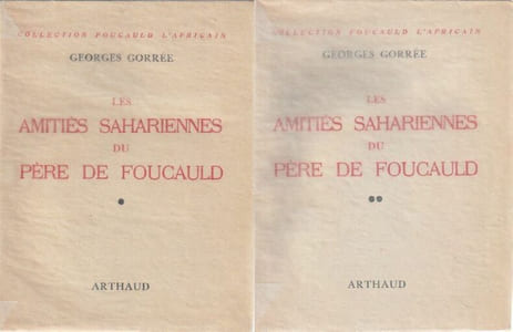 Les amitiés Sahariennes du Père De Foucauld.