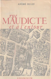 Rue Maudicte et à l'entour.