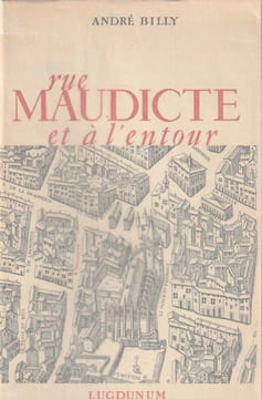Rue Maudicte et à l'entour.. Billy (André) - Blanc et Demilly.