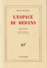 L'espace du dedans. Pages choisies (1927-1959). Nouvelle édition revue et augmentée. . Michaux Henri