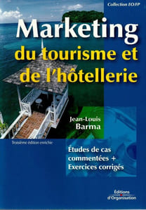 Marketing du tourisme et de l'Hôtellerie. Troisième édition enrichie.