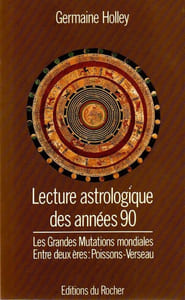 Les Grandes Mutations Mondiales entre deux ères : Poisson-Verseau. Lecture astrologique des années 90.