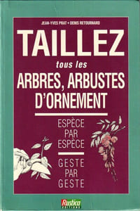 TAILLEZ tous les arbres, arbustes d'ornement. Espèce par espèce. Geste par geste. Épuisé.