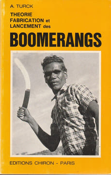 Théorie Fabrication et Lancement des BOOMERANGS.. Turck A.