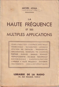 La haute fréquence et se multiples applications.