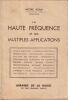 La haute fr&eacute;quence et se multiples applications. . ADAM (Michel)