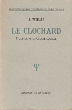 Le Clochard. Étude de psychologie sociale. . Vexiliard A.