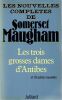 Les trois grosses dames d'Antibes et 29 autres nouvelles.. Maugham (Somerset) 