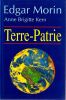 Terre-Patrie. . Morin (Edgar) - Kern (Anne-Brigitte). 