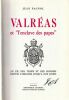Valr&eacute;as et "L'enclave des Papes" au fil des temps et des hommes depuis l'origine jusqu'&agrave; nos jours. . Pagnol Jean 