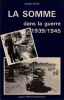 La Somme dans la Guerre. . B&eacute;al Jacques