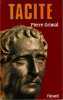 TACITE. Grimal Pierre