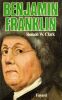 Benjamin Franklin. . W. Clarck Ronald