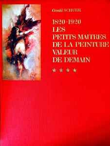Les petits maîtres de la peinture. 1820-1920 (7 volumes).