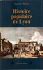 Histoire populaire de Lyon. . Bleton (Auguste)