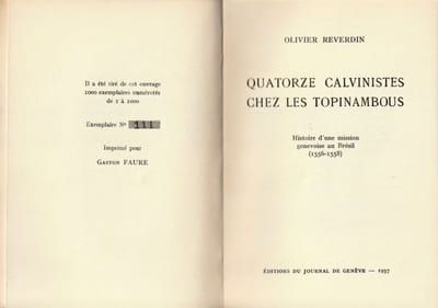 Quatorze Calvinistes chez les Topinanbous. Histoire d'une mission Genevoise au Brésil.