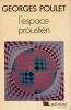 L'espace proustien.. Poulet (Georges)