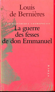 La Guerre Des Fesses De Don Emmanuel.. Bernières (Louis De)