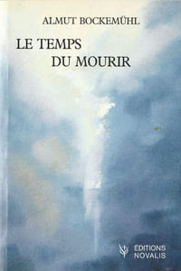Le Temps Du Mourir : Lorsqu'une longue vie s'achève.