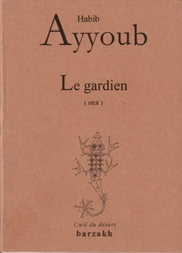 Le gardien. . Ayyoub (Habib)