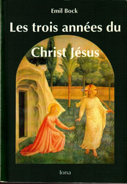 Les trois années du Christ Jésus.. Bock Emil