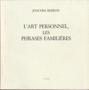 L'art personnel, les phrases familières.