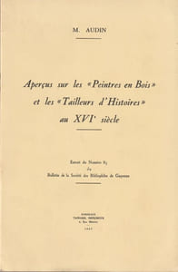 Aperçus sur les "peintres en bois" et les "tailleurs d'histoire" au XVIe siècle.