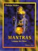 Mantras. Langage des Dieux. . Stecher Christine