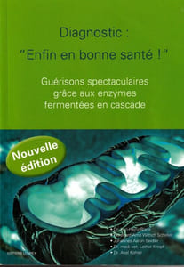 Guérisons spectaculaires grâce aux enzymes fermentées en cascade.