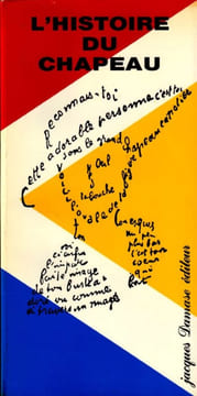 Histoire du chapeau (Hats of History). Tzara Tristan - Damase Jacques, Terras Lucien.
