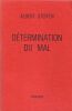 D&eacute;termination du mal. . Steffen Albert 