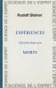 Exp&eacute;riences v&eacute;cues par les morts. . Steiner (Rudolf)