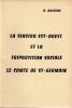 La tension Est-Ouest et la tripartition sociale . Le Comte de Saint-Germain et la tripartition sociale.  . Querido R. 